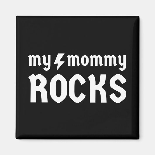 Mijn mama Rocks Magneet (Voorkant)