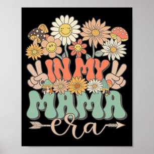 Mijn Mama Tijdperk Bloemige Hippie Groovy Retro Ma Poster