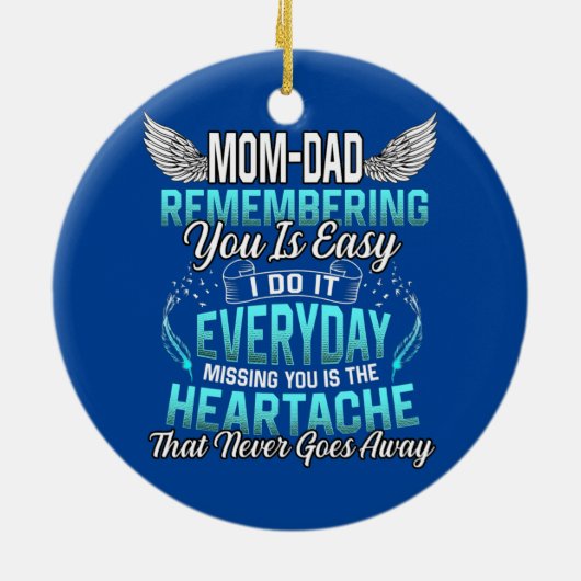 Mijn mama vader herinnert je dat ik het makkelijk  keramisch ornament (Achterkant)