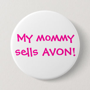 Mijn mama verkoopt Avon Ronde Button 7,6 Cm