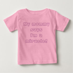 Mijn mama zegt dat ik een wonder ben!