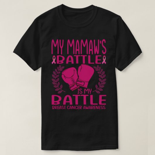 Mijn MAMAW strijd is mijn strijd tegen borstkanker T-shirt (Design voorkant)
