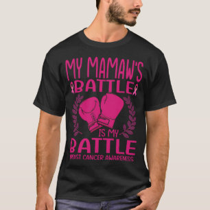 Mijn MAMAW strijd is mijn strijd tegen borstkanker T-shirt