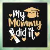 Mijn mammie deed het afstuderen afgestudeerde moed raamsticker (Vel 3)