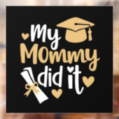 Mijn mammie deed het afstuderen afgestudeerde moed raamsticker (Vel 2)