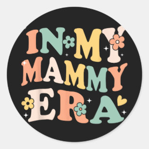 Mijn Mammy Era Grappige Sarcastische Groovy Retro Ronde Sticker