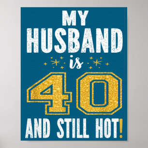 Mijn man 40 nog heet 40ste verjaardagscadeau voor poster