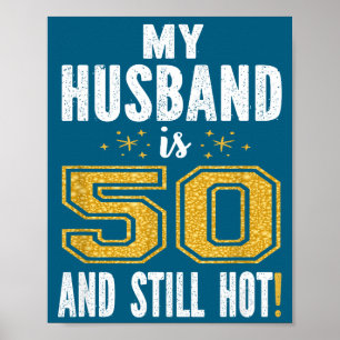 Mijn man 50 nog heet 50ste verjaardagscadeau voor poster