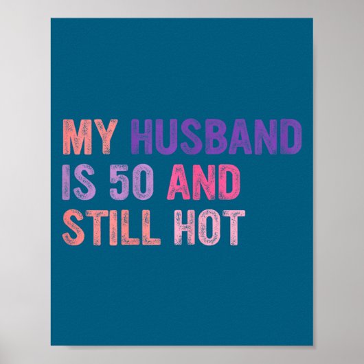 Mijn man 50 nog heet, man 50e verjaardag poster (Voorkant)