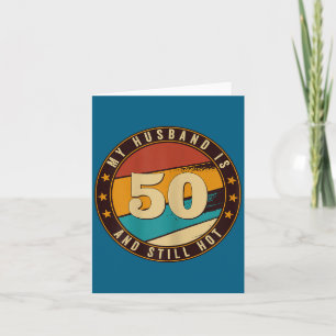 Mijn man 50 nog steeds heet 50ste verjaardag retro kaart