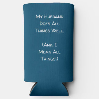 Mijn man doet alles goed. Blauw en wit Seltzer Blikjeskoeler