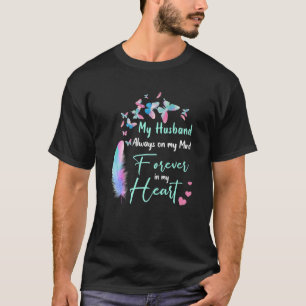 Mijn man heeft altijd mijn gedachten voor altijd i t-shirt