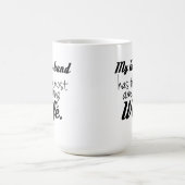 Mijn man heeft de meest fantastische vrouw koffiemok (Center)