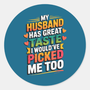 Mijn man heeft een goede smaak, ik had mezelf ook ronde sticker