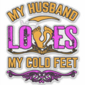 Mijn man houdt van mijn koude voeten, Vinyl Sticke Sticker (Voorkant)