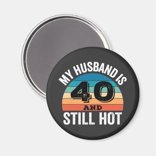 Mijn man is 40 en nog steeds heet magneet (Voorkant / Achterkant)
