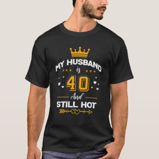 Mijn man is 40 en nog steeds warm! - 40e verjaarda t-shirt
