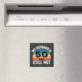 Mijn man is 50 en nog steeds heet magneet (Insitu (Vaatwasser))