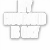 Mijn man is Gay Sticker (Voorkant)