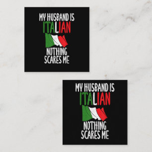 Mijn man is Italiaans niets maakt me bang Vierkante Visitekaartje