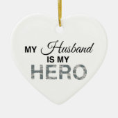Mijn man is mijn Hero Digital Camouflage Keramisch Ornament (Voorkant)