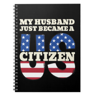 Mijn man is net een Amerikaans staatsburger geword Notitieboek