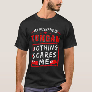 Mijn man is Tongan Niets maakt me bang Tonga Roots T-shirt