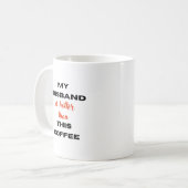 Mijn man is warmer dan deze koffie - elegant koffiemok (Voorkant links)
