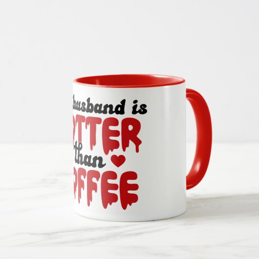 Mijn man is warmer dan koffie mok (Voorkant rechts)