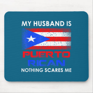 Mijn man Puerto Ricaan niets maakt me bang voor vr Muismat
