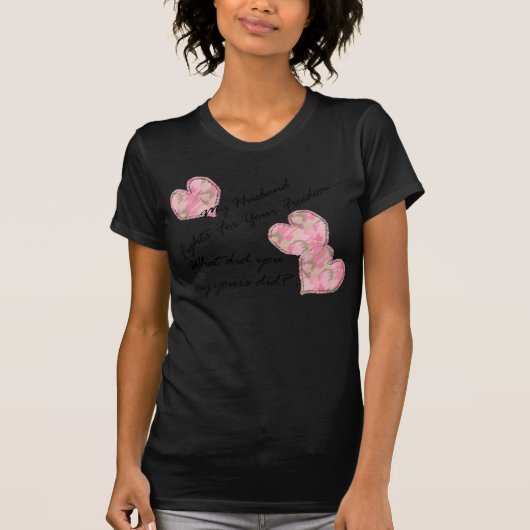 Mijn man vecht voor je vrijheid t-shirt (Voorkant)