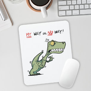 Mijn Manier of Geen Manier Boze Dinosaur Bureau Muismat