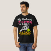 Mijn Mans Andere Vrouw Heet Pickleball Grappig T-shirt (Voorkant volledig)