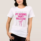Mijn Mans Geld Hallelujah Tri-Blend Shirt (Voorkant)