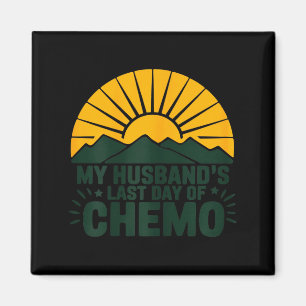 Mijn mans laatste dag chemo sterke overlevende ste magneet