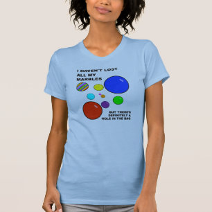 Mijn Marbels Verliezen Grappig T-Shirt