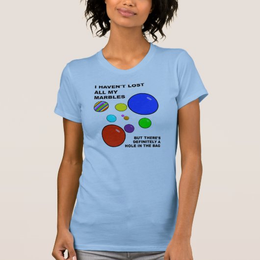 Mijn Marbels Verliezen Grappig T-Shirt (Voorkant)