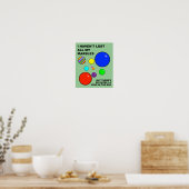 Mijn Marbles Verliezen Grappige Poster Bord (Keuken)