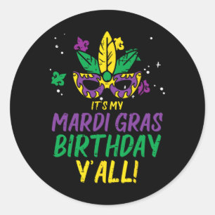 Mijn Mardi Gras Birthday Yall Mardi Gras Vrouwen M Ronde Sticker