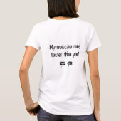 Mijn Mascara gaat sneller T-shirt (Achterkant)