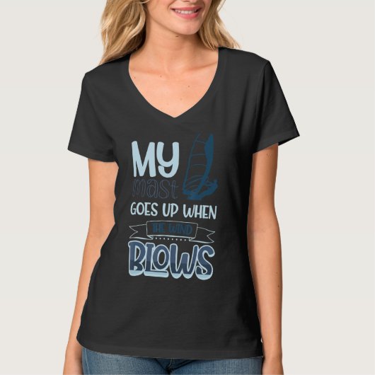 Mijn mast gaat omhoog als de wind windsurfen 5 t-shirt (Voorkant)