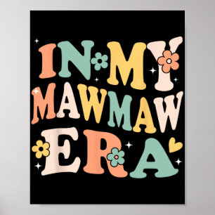 Mijn Mawmaw-tijdperk Funny Sarcastisch Groovy Retr Poster