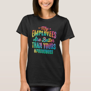 Mijn medewerkers zijn beter dan uw Funny Boss Da T-shirt