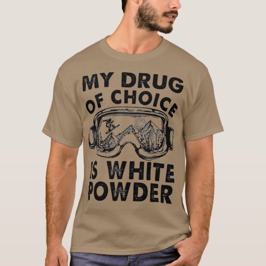 Mijn medicijn is een witte powder die ronddraait t-shirt (Voorkant)