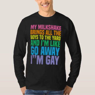 Mijn melkdruk brengt alle jongens naar de baard di t-shirt