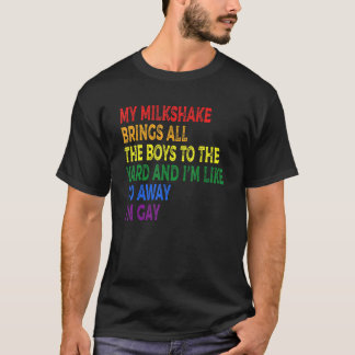 Mijn melkdruk brengt alle jongens naar de baard di t-shirt