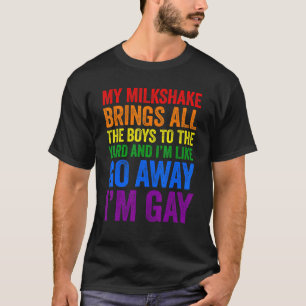 Mijn melkdruk brengt alle jongens naar de baard di t-shirt