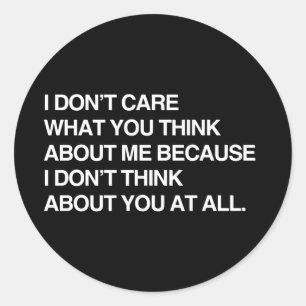 MIJN MENING OVER JOU KAN ME NIETS SCHELEN RONDE STICKER
