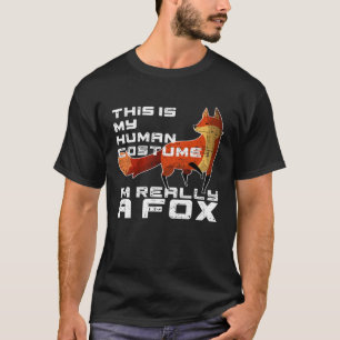 Mijn menselijke kostuum Ik ben echt een vos kostuu T-shirt