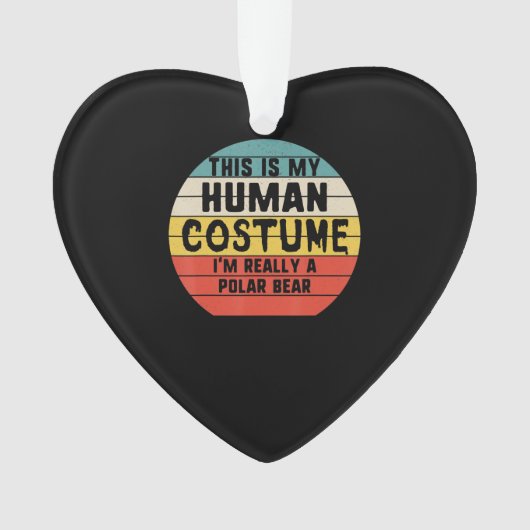 Mijn menselijke kostuum is echt een poar Beer Hall Ornament (voorkant)